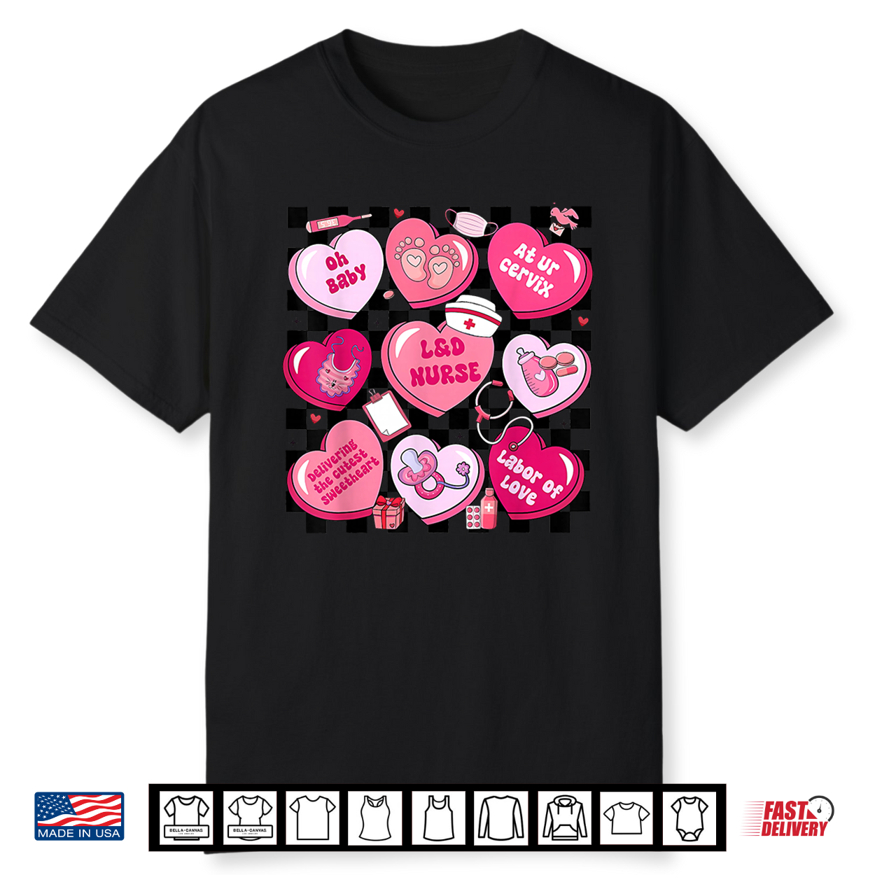 Labor And Delivery Nurse Hearts Candy Valentine’S Day Shirt Labor And Delivery Nurse Hearts Candy Valentine’S Day Shirt
