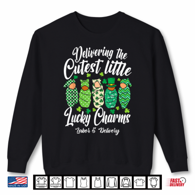 Sweatshirt Labor And Delivery Lucky Charm Nurse Shamrock St Patricks Day Shirt