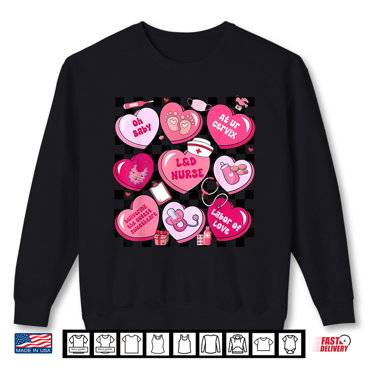 Labor And Delivery Nurse Hearts Candy Valentine’S Day Shirt Labor And Delivery Nurse Hearts Candy Valentine’S Day Shirt