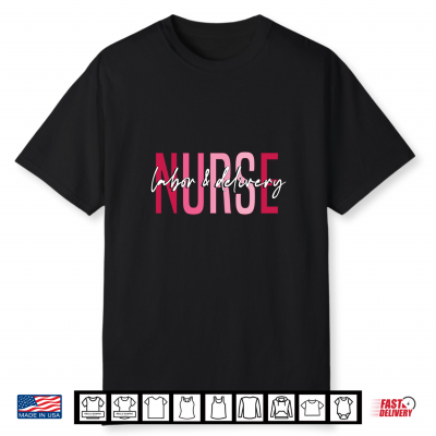 Labor And Delivery Nurse Vintage L D Nurse Appreciation Day Shirt