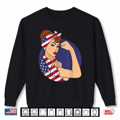 Sweatshirt Labor Day Shirts Rosie the Riveter American Flag Shirt
