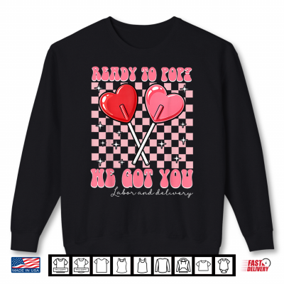 Valentines Day Labor Delivery Nurse Pop Scrub Top Shirt 2 Sweatshirt Valentines Day Labor Delivery Nurse Pop Scrub Top Shirt