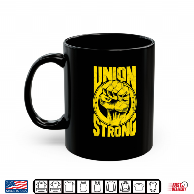 Mug Vintage Proud Labor Day Workers Union Strong Fist Shirt