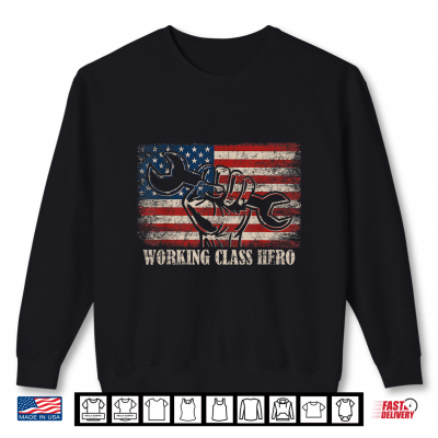 American Working Class Hero Blue Collar Us Flag Labor Day Shirt 2 Sweatshirt American Working Class Hero Blue Collar US Flag Labor Day Shirt