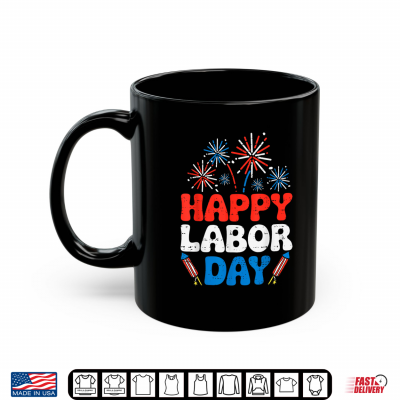 Mug Happy Labor Day Patriotic Union Workers USA Flag Men Women Shirt