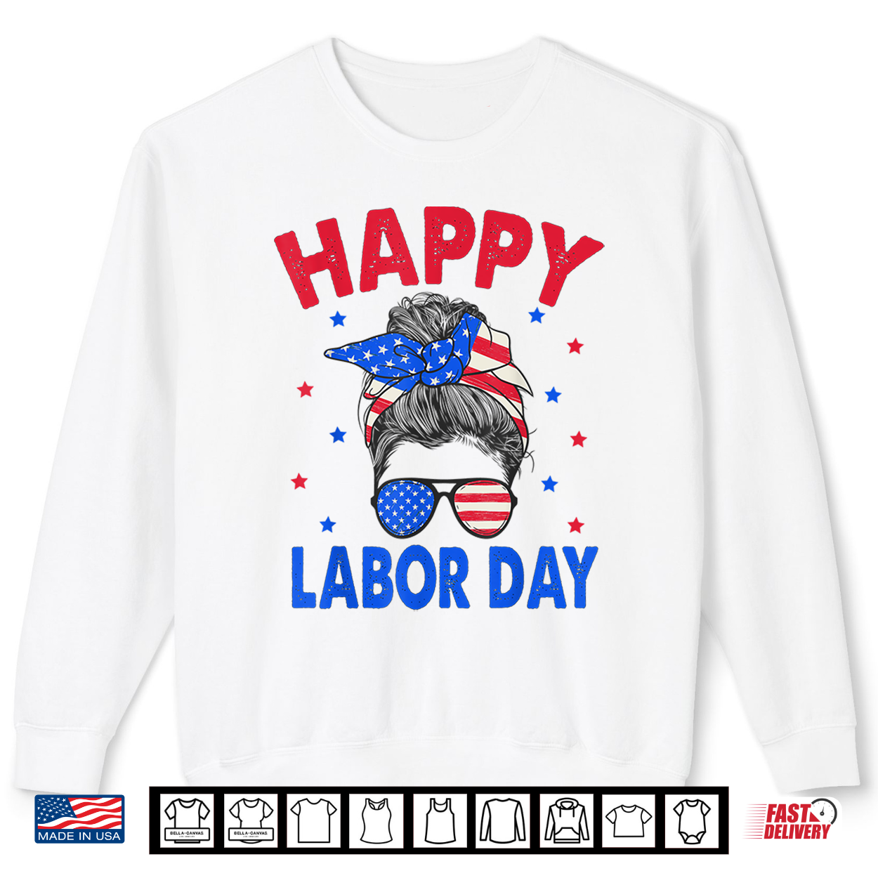 Happy Labor Day Shirt For Women Labor Day Messy Bun Usa Flag Shirt Happy Labor Day Shirt For Women Labor Day Messy Bun Usa Flag Shirt