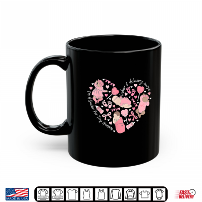Mug Heart Cute Baby Labor Delivery Nurse Valentine Day MBU Shirt