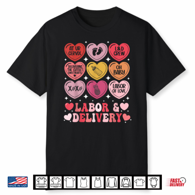 Labor And Delivery Nurse Valentine’S Day L&D Hearts Candy Shirt