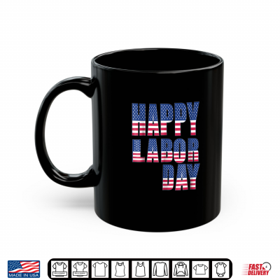 Mug Labor Day Tshirt 2018 American Flag Labor Day Tee