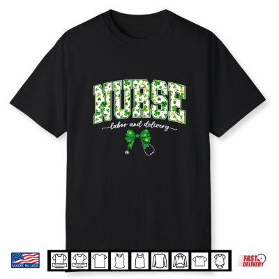 Nurse Labor And Delivery L&D Bow Nicu Nurse St Patricks Day Shirt