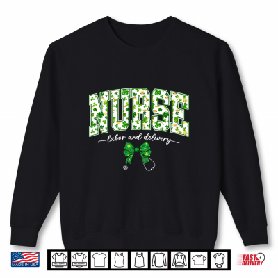 Sweatshirt Nurse Labor and Delivery LD Bow NICU Nurse St Patricks Day Shirt