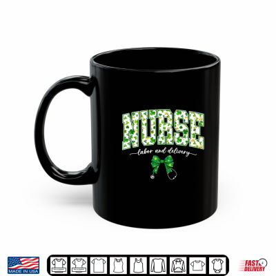 Mug Nurse Labor and Delivery LD Bow NICU Nurse St Patricks Day Shirt