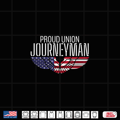 Design Patriotic Proud American Trade Union Contractor Journeyman Shirt