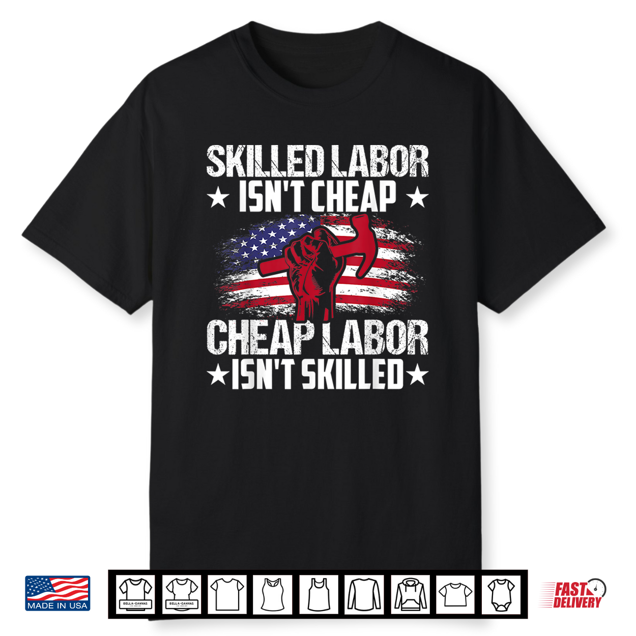 Skilled Labor Isn’T Cheap Cheap Labor Isn’T Skilled Shirt Skilled Labor Isn’T Cheap Cheap Labor Isn’T Skilled Shirt