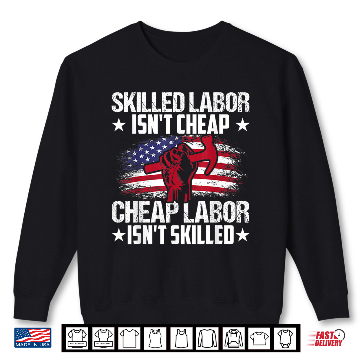 Skilled Labor Isn’T Cheap Cheap Labor Isn’T Skilled Shirt Skilled Labor Isn’T Cheap Cheap Labor Isn’T Skilled Shirt
