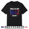 This Is My Labor Day Shirt Funny Labor Day Weekend Gift Shirt