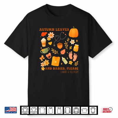 Vintage Fall Day Autumn Leaves Babies Labor Delivery Nurse Shirt