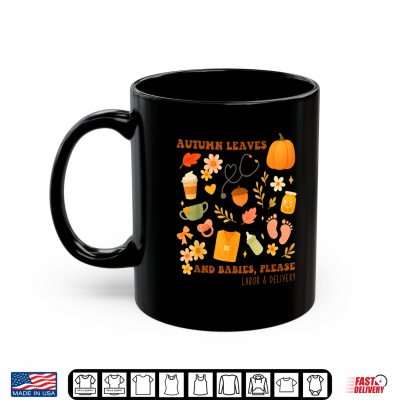 Mug Vintage Fall Day Autumn Leaves Babies Labor Delivery Nurse Shirt