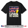 Funny Party Work Labor Day Gift Shirt
