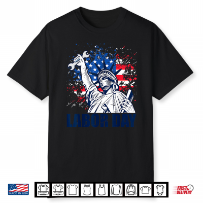 Funny Statue Of Liberty U S A Flag Labor Day Patriotic Union Shirt