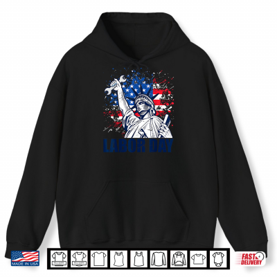 Hoodie Funny Statue Of Liberty U S A Flag Labor Day Patriotic Union Shirt