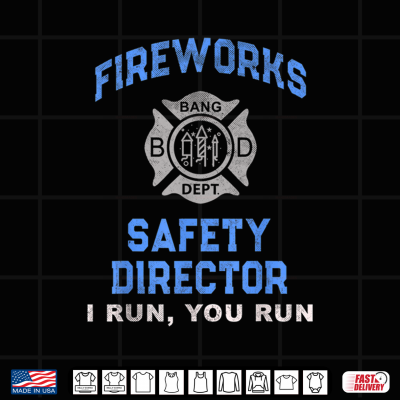 Design Funny Fireworks Safety Director Run Firefighter America Red Shirt