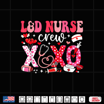 Design L And D Valentines Nurse Crew Labor And Delivery Valentines Day Shirt