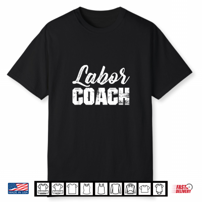 Labor Coach Funny New Dad Daddy To Be Shirt
