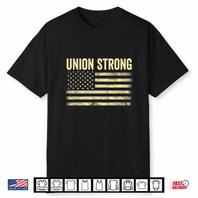 Union Strong Grunge Labor Day Shirt