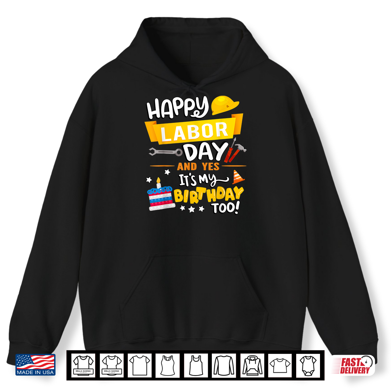 Happy Labor Day And Yes Its My Birthday Too Shirt Happy Labor Day And Yes Its My Birthday Too Shirt