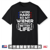 Labor Hard Hot Dog Life Funny Wiener Labor Day Shirt