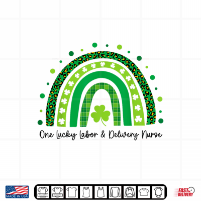 Design One Lucky Labor And Delivery Nurse Rainbow St Patricks Day Shirt