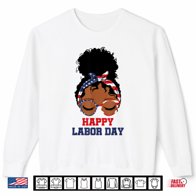 Sweatshirt Happy Labor Day Funny U S A Messy Bun American Flag Shirt
