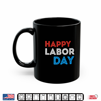 Mug Happy Labor Day Family Matching Shirt