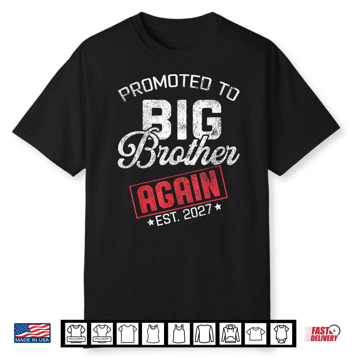 Promoted To Big Brother Again Est 2027 Big Bro 2027 Men Kids Shirt Promoted To Big Brother Again Est 2027 Big Bro 2027 Men Kids Shirt