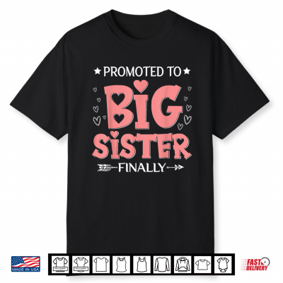 Promoted To Big Sister Finally 2027 Pregnancy Announcement Shirt