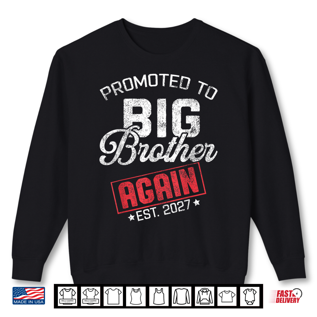 Promoted To Big Brother Again Est 2027 Big Bro 2027 Men Kids Shirt Promoted To Big Brother Again Est 2027 Big Bro 2027 Men Kids Shirt