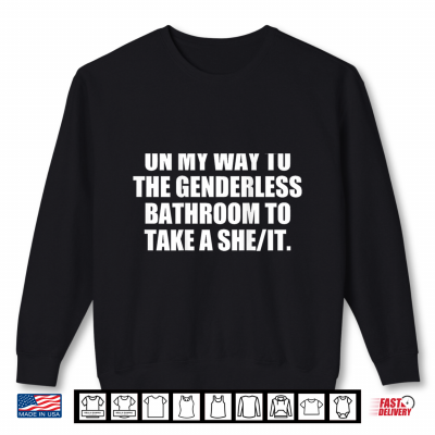 Sweatshirt To Take She It Shirt