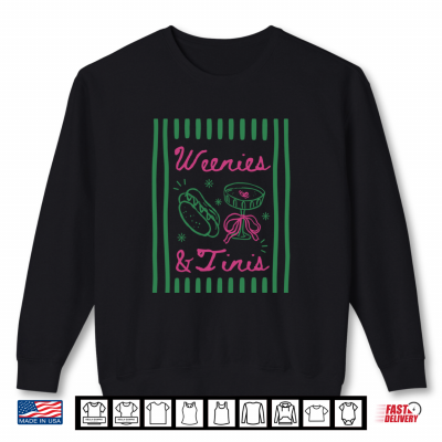 Sweatshirt Weenies and Tinis Hotdog Coquette Bow Martini Drinking Party Shirt