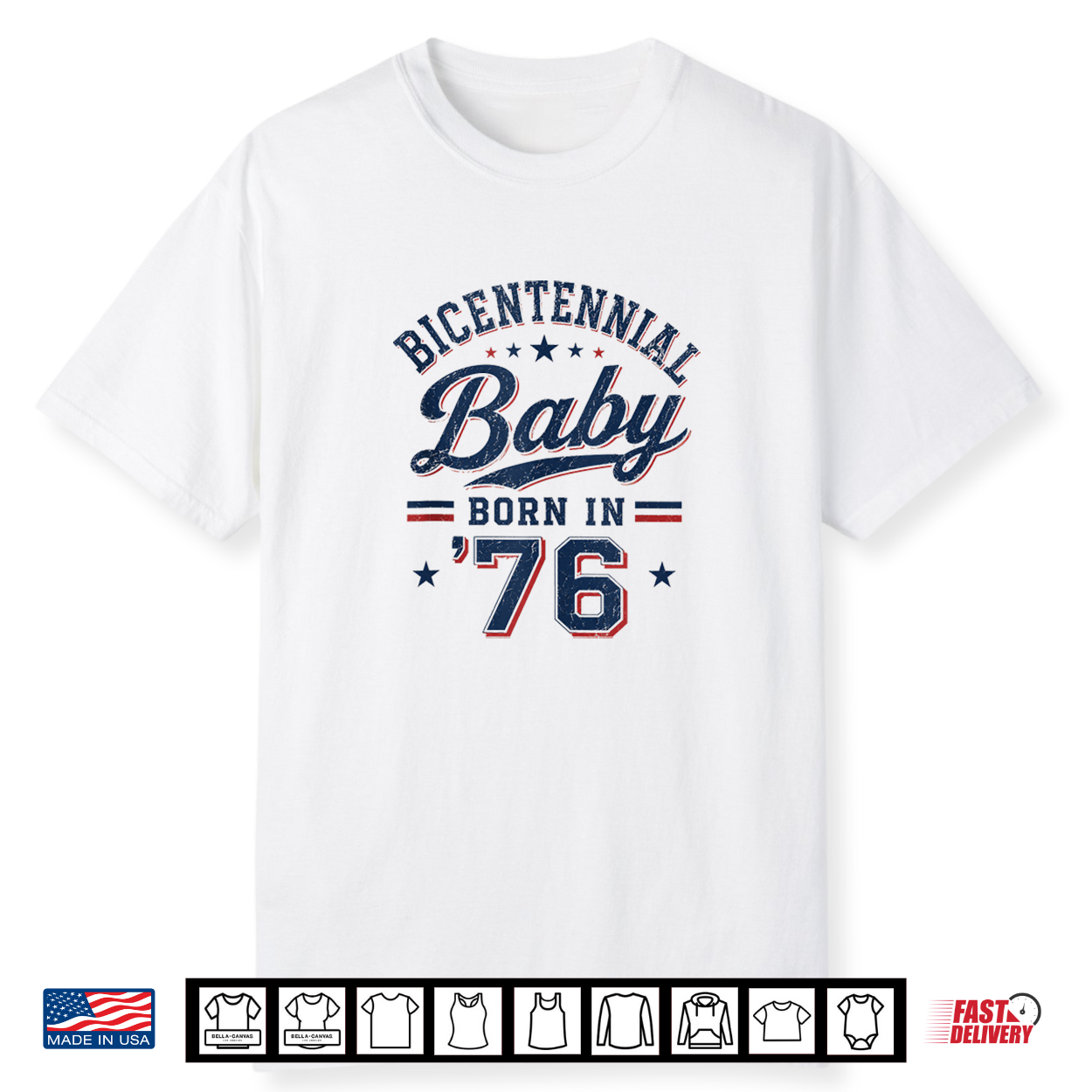 Born In 1976 Bicentennial Baby Vintage ’76 50Th Birthday Shirt Born In 1976 Bicentennial Baby Vintage ’76 50Th Birthday Shirt