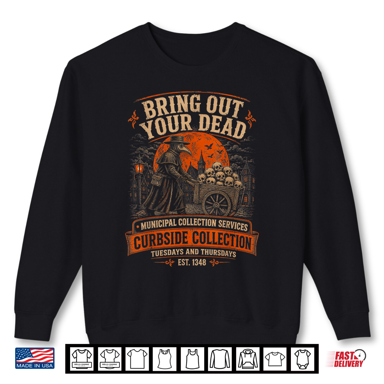 Bring Out Your Dead Plague Doctor Funny Dark Humor Shirt Bring Out Your Dead Plague Doctor Funny Dark Humor Shirt