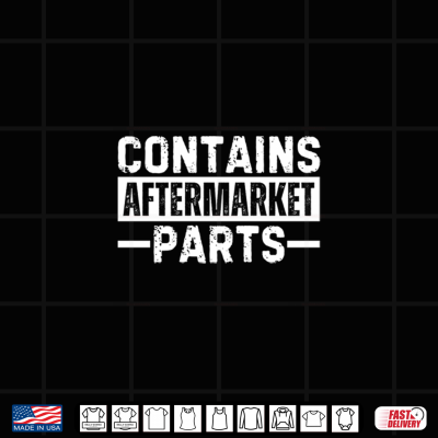 Design Contains Aftermarket Parts Shirt