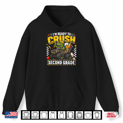 Hoodie Im Ready to Crush Second Grade Monster Truck Dino Boys Kids Shirt