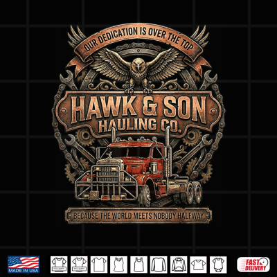 Design Hawk and Son Hauling Company Big Rig Pride Trucking Shirt