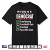 My Dog Is A Democrat Free Housing Shirt