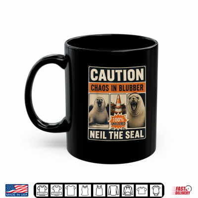 Neil The Seal Funny Seal Chaos In Blubber Warning Sign Shirt 3 Mug Neil the Seal Funny Seal Chaos in Blubber Warning Sign Shirt