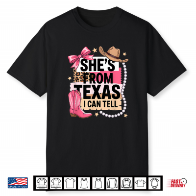 She’S From Texas I Can Tell Western Cowgirl Pink Boot Gifts Shirt