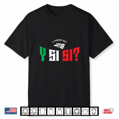 Y Si Si Mexico Pride Shirt
