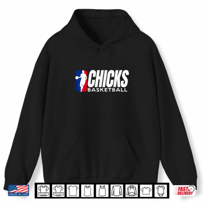 Hoodie Chicks Basketball Shirt