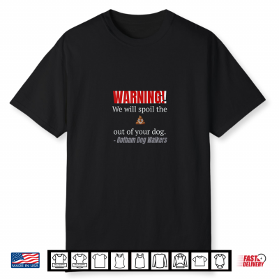 Gdw Spoil Poop Shirt